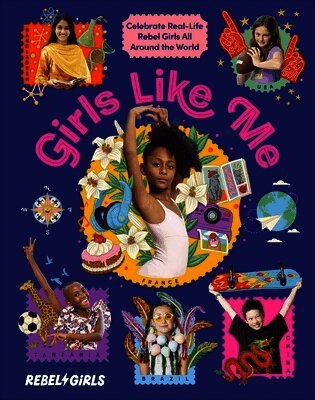 Rebel Girls - Girls Like Me, Inbunden