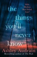 Ashley Audrain - The Things You'll Never Know, Häftad