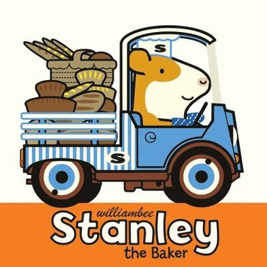 William Bee - Stanley the Baker, Häftad