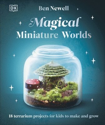 Ben Newell - Magical Miniature Worlds, Inbunden