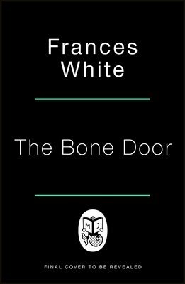 Frances White - Bone Door, Inbunden
