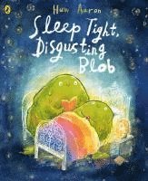 Sleep Tight, Disgusting Blob 1