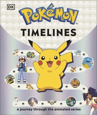 Katherine Andreou, Glenn Dakin - Pokémon Timelines, Inbunden