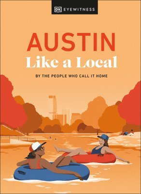 Kenza Marland, Michael Clark, Stuart Kenny, Xandra Robinson-Burns, DK Travel - Austin Like a Local, Inbunden