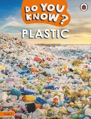 Do You Know? Level 2 - Plastic 1