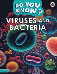 bokomslag Do You Know? Level 4 - Viruses and Bacteria
