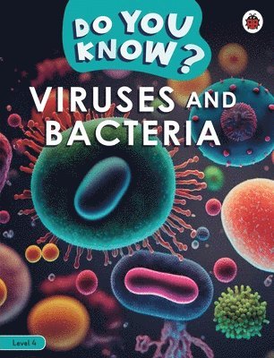 bokomslag Do You Know? Level 4 - Viruses and Bacteria