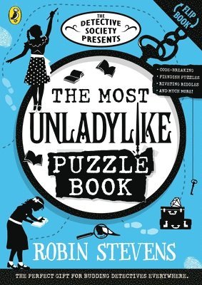 Robin Stevens - Detective Society Presents: The Most Unladylike Puzzle Book, Häftad