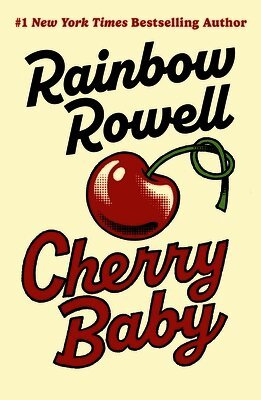 Rainbow Rowell - Cherry Baby, Inbunden