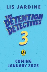 bokomslag The Detention Detectives 3