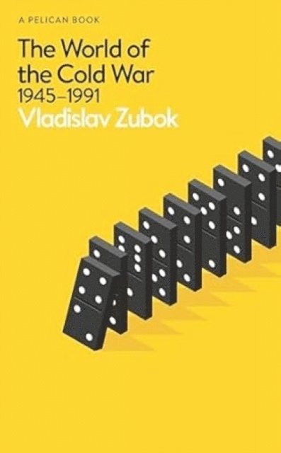Vladislav Zubok - World of the Cold War, Inbunden