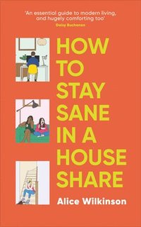 bokomslag How to Stay Sane in a House Share