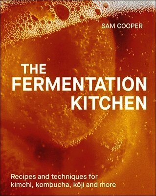 Sam Cooper - Fermentation Kitchen, Inbunden