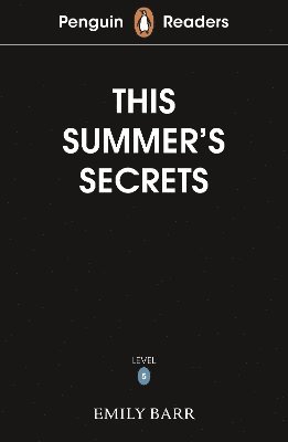 bokomslag Penguin Readers Level 5: This Summer's Secrets (ELT Graded Reader)