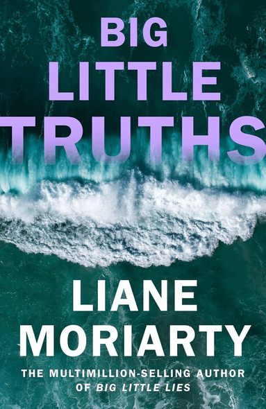 Liane Moriarty - Big Little Truths, Häftad