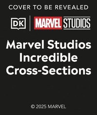 bokomslag Marvel Studios Incredible Cross-Sections