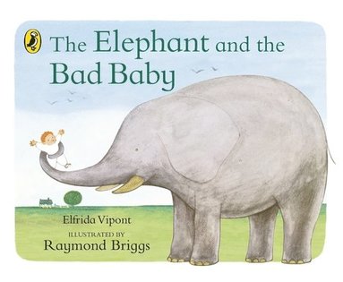 Elfrida Vipont, Raymond Briggs - Elephant and the Bad Baby, Kartonnage