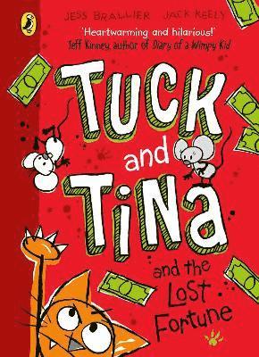 Jess Brallier, Jack Keely - Tuck and Tina and the Lost Fortune, Häftad