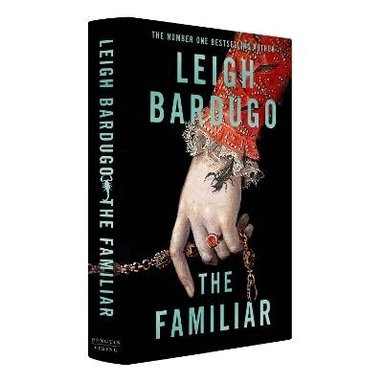 Leigh Bardugo - The Familiar, Inbunden