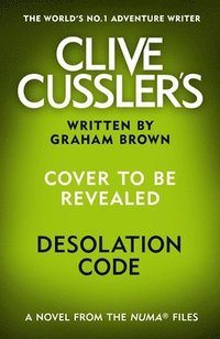 bokomslag Clive Cussler's Desolation Code