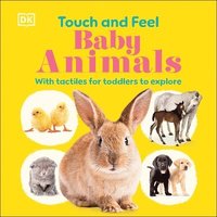 bokomslag Touch and Feel Baby Animals