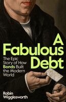 Robin Wigglesworth - A Fabulous Debt, Häftad