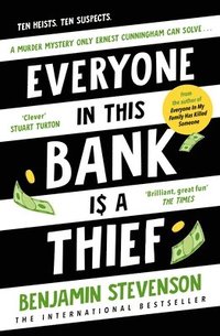 bokomslag Everyone In This Bank Is A Thief