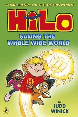 Judd Winick - Hilo: Saving the Whole Wide World, Häftad