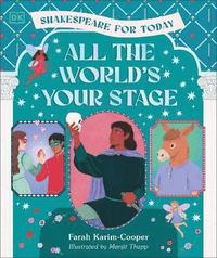 bokomslag All the World's Your Stage Shakespeare for Today