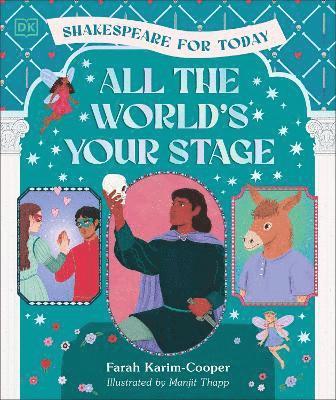 bokomslag All the World's Your Stage Shakespeare for Today