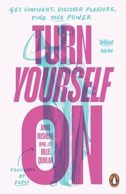 Anna Hushlak DPhil, Billie Quinlan, DPhil Hushlak, Anna, Anna Hushlak - Turn Yourself On, Häftad