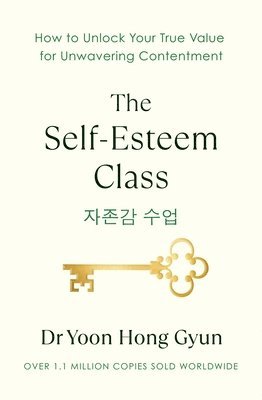Yoon Hong Gyun, Dr Yoon Hong Gyun - Self-Esteem Class, Inbunden