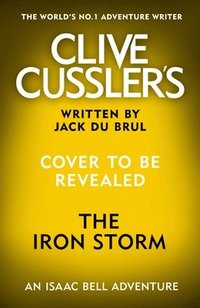 bokomslag Clive Cussler's The Iron Storm