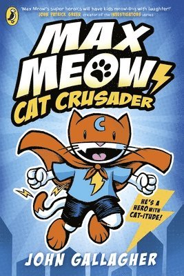 Max Meow Book 1: Cat Crusader 1