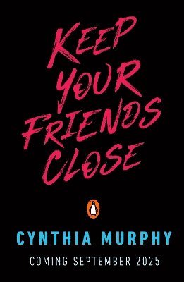 Keep Your Friends Close 1