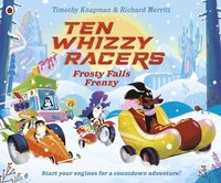 bokomslag Ten Whizzy Racers: Frosty Falls Frenzy