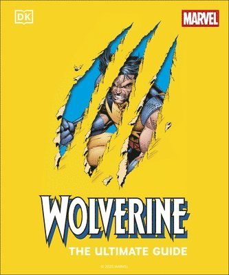 Amy Richau, Win Wiacek - Wolverine the Ultimate Guide, Inbunden