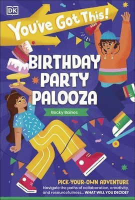 bokomslag You've Got This! Birthday Party Palooza