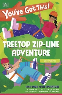 You've Got This! Treetop Zip-Line Adventure 1