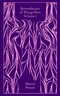 Marcel Proust - Remembrance of Things Past: Volume 1, Inbunden