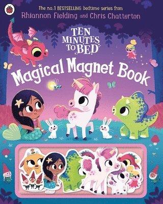 Rhiannon Fielding - Ten Minutes to Bed: Magical Magnet Book, Inbunden