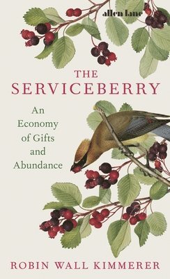 Robin Wall Kimmerer - Serviceberry, Inbunden