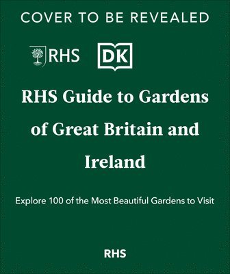 Royal Horticultural Society - RHS Gardens of Great Britain and Ireland, Inbunden
