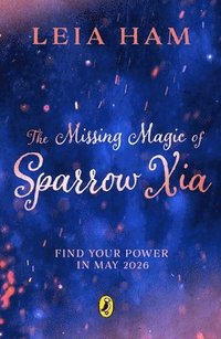bokomslag Missing Magic of Sparrow Xia