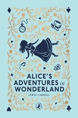 Lewis Carroll - Alice's Adventures in Wonderland, Inbunden