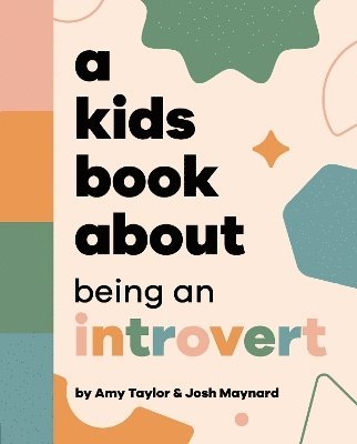 bokomslag A Kids Book About Being an Introvert