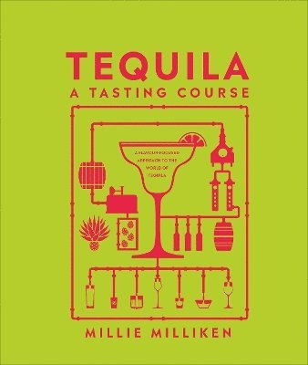 Millie Milliken - Tequila: A Tasting Course, Inbunden