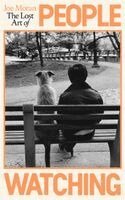 Joe Moran - Lost Art of People Watching, Inbunden