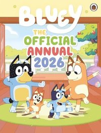 bokomslag Bluey: The Official Bluey Annual 2026