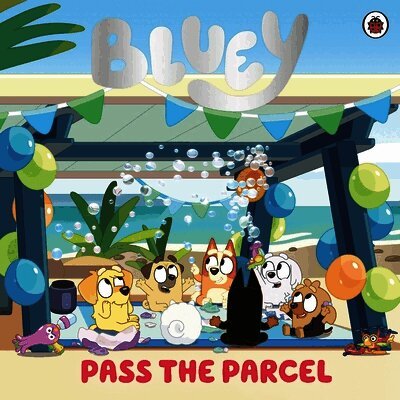 Bluey - Bluey: Pass the Parcel, Häftad